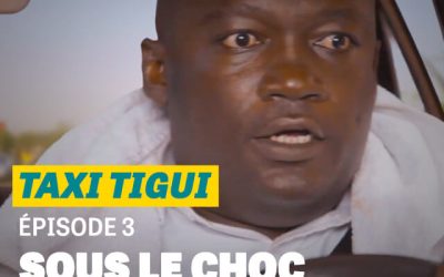 Taxi Tigui – Épisode 3 : Sous le choc